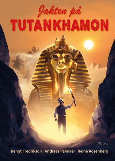 Bengt Fredrikson, Andreas Palmaer - Jakten på Tutankhamon, Inbunden