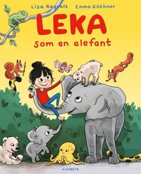 bokomslag Leka som en elefant