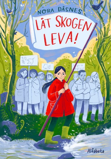 Nora Dåsnes - Låt skogen leva, Inbunden