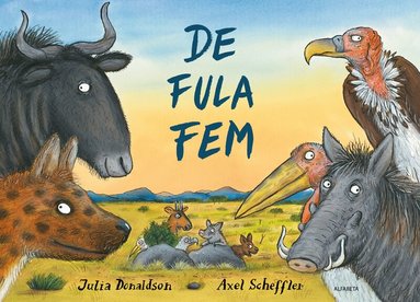 Julia Donaldson - De fula fem, Inbunden