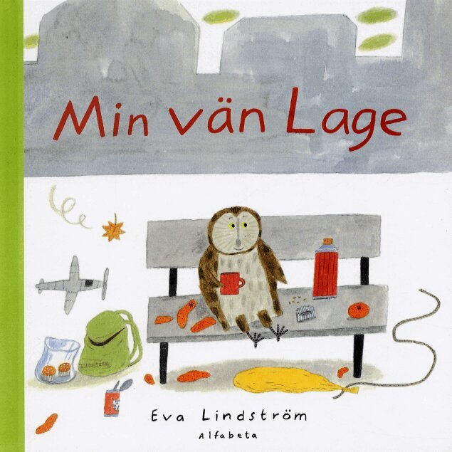 Eva Lindström - Min vän Lage, Inbunden