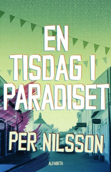 Per Nilsson - En tisdag i paradiset, Inbunden