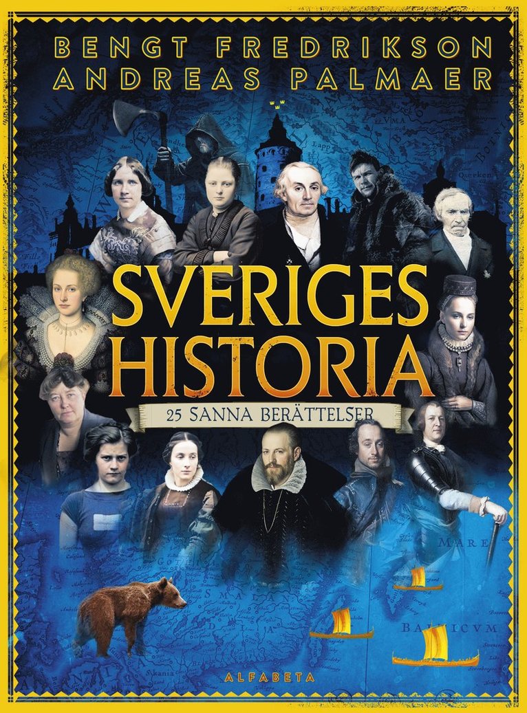 Sveriges historia : 25 sanna berättelser 1