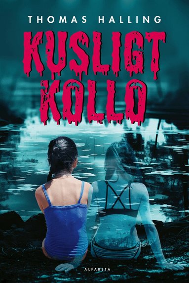 Thomas Halling - Kusligt kollo, Inbunden