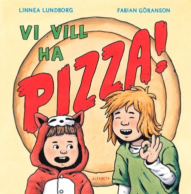 bokomslag Vi vill ha pizza!