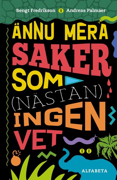 Bengt Fredrikson, Andreas Palmaer - Ännu mera saker som (nästan) ingen vet, Inbunden