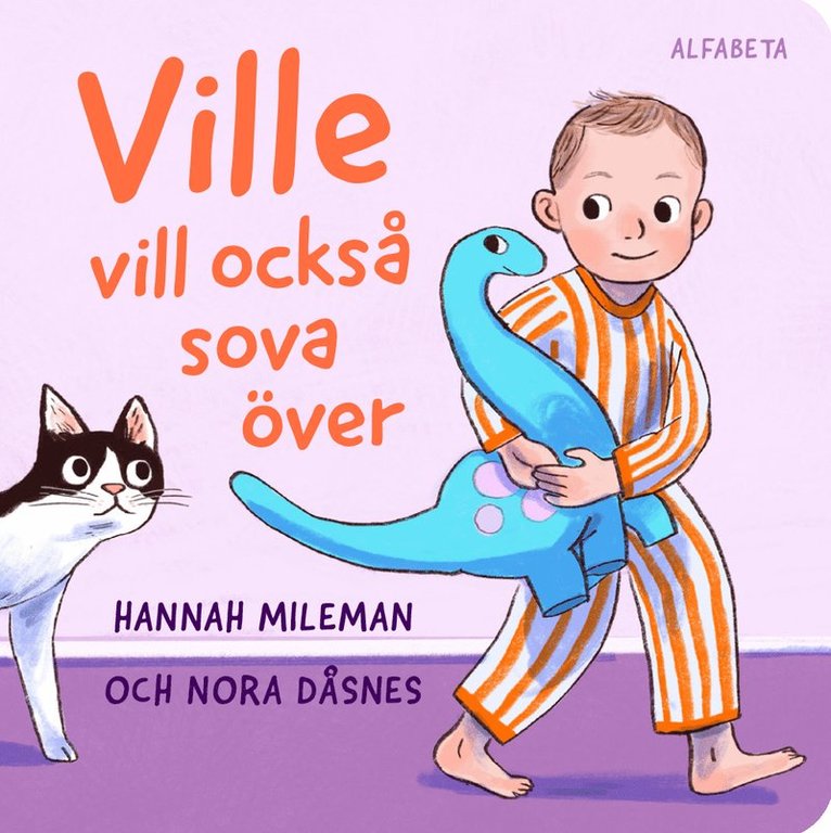 Ville vill också sova över 1