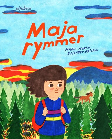 Marie Norin, Elisabet Ericson - Maja rymmer, Inbunden
