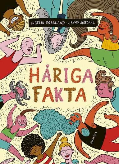 Ingelin Røssland, Jenny Jordahl - Håriga fakta, Inbunden