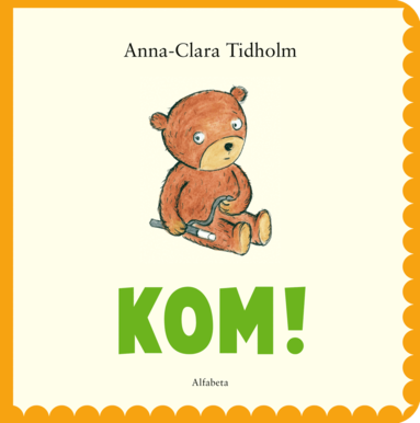 Anna-Clara Tidholm - Kom!, Kartonnage