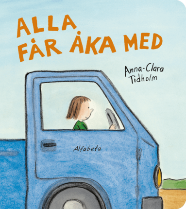 Anna-Clara Tidholm - Alla får åka med, Kartonnage