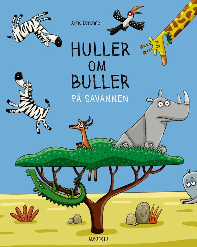 Anne Derenne - Huller om buller på savannen, Inbunden