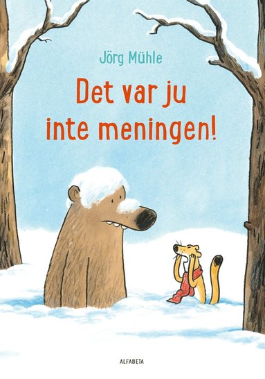 Jörg Mühle - Det var ju inte meningen!, Inbunden