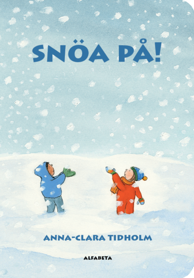 Anna-Clara Tidholm - Snöa på!, Kartonnage