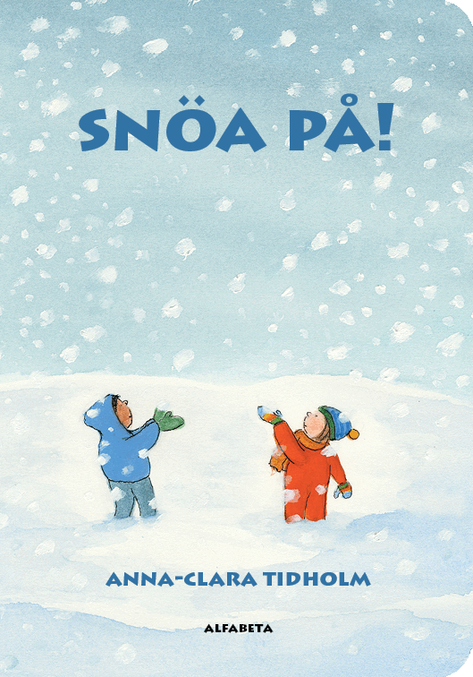 Anna-Clara Tidholm - Snöa på!, Kartonnage