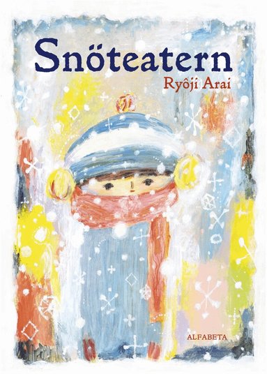 Ryôji Arai - Snöteatern, Inbunden