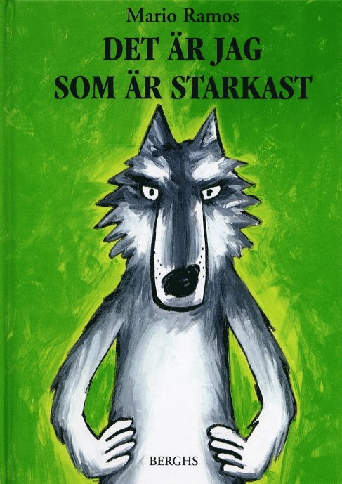 Det är jag som är starkast