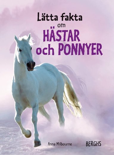 Anna Milbourne - Lätta fakta om hästar och ponnyer, Inbunden