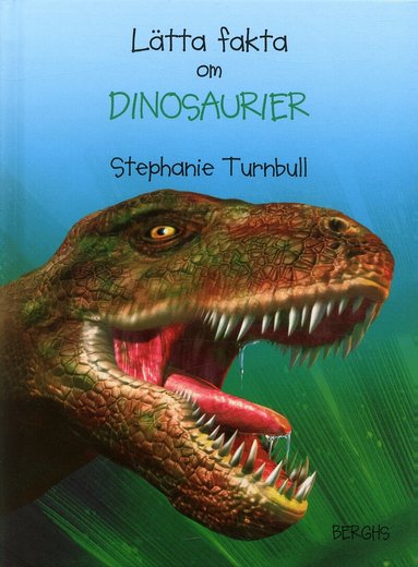 Stephanie Turnbull - Lätta fakta om dinosaurier, Inbunden