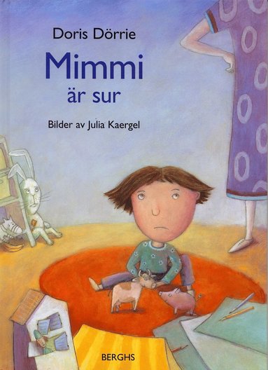 Doris Dörre - Mimmi är sur, Inbunden