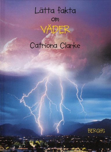 Catriona Clarke - Lätta fakta om väder, Inbunden