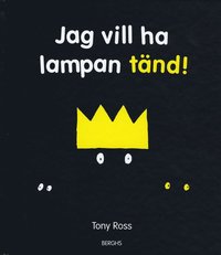 bokomslag Jag vill ha lampan tänd!