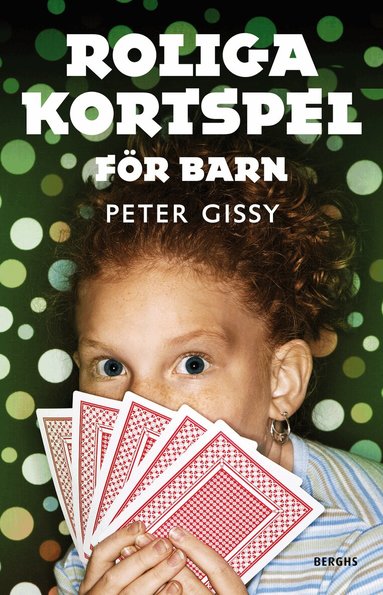 Peter Gissy - Roliga kortspel för barn, Inbunden