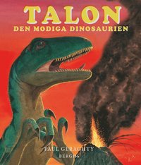 bokomslag Talon : den modiga dinosaurien