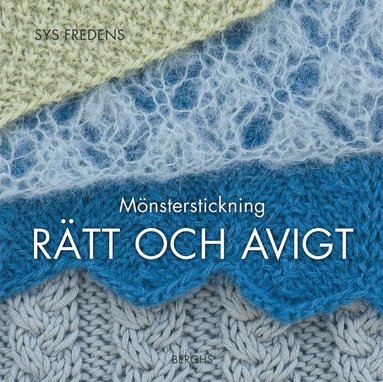 bokomslag Mönsterstickning : rätt och avigt