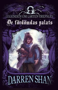 bokomslag De fördömdas palats : legenden om Larten Crepsley