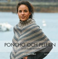 bokomslag Poncho och pelerin : 14 stickade och virkade modeller