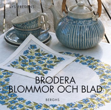 bokomslag Brodera blommor och blad