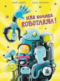 bokomslag Här kommer robotarna!