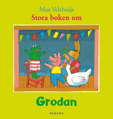 Max Velthuijs - Stora boken om Grodan, Inbunden
