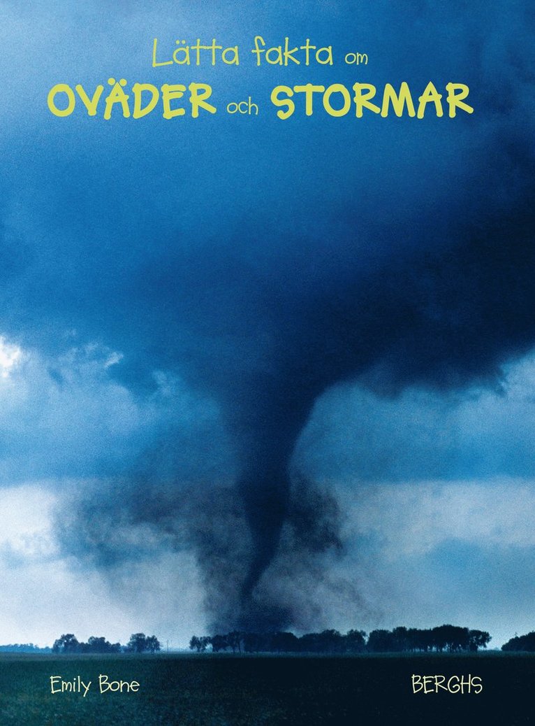 Lätta fakta om oväder och stormar 1