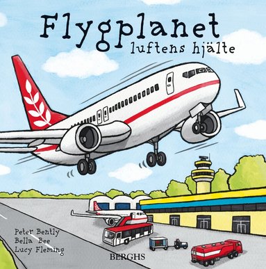 Peter Bently - Flygplanet : luftens hjälte, Inbunden