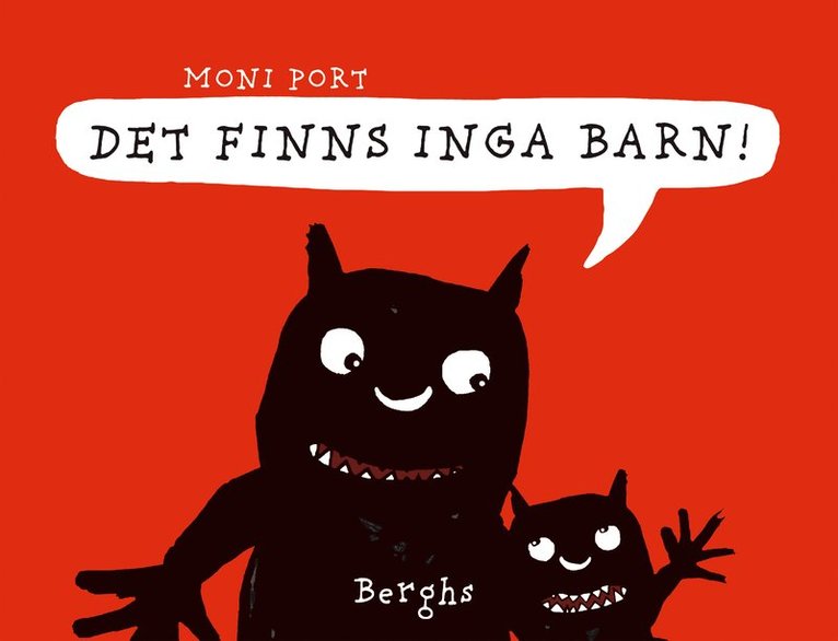 Moni Port - Det finns inga barn!, Inbunden