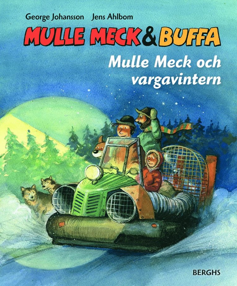 George Johansson - Mulle Meck och vargavintern, Inbunden