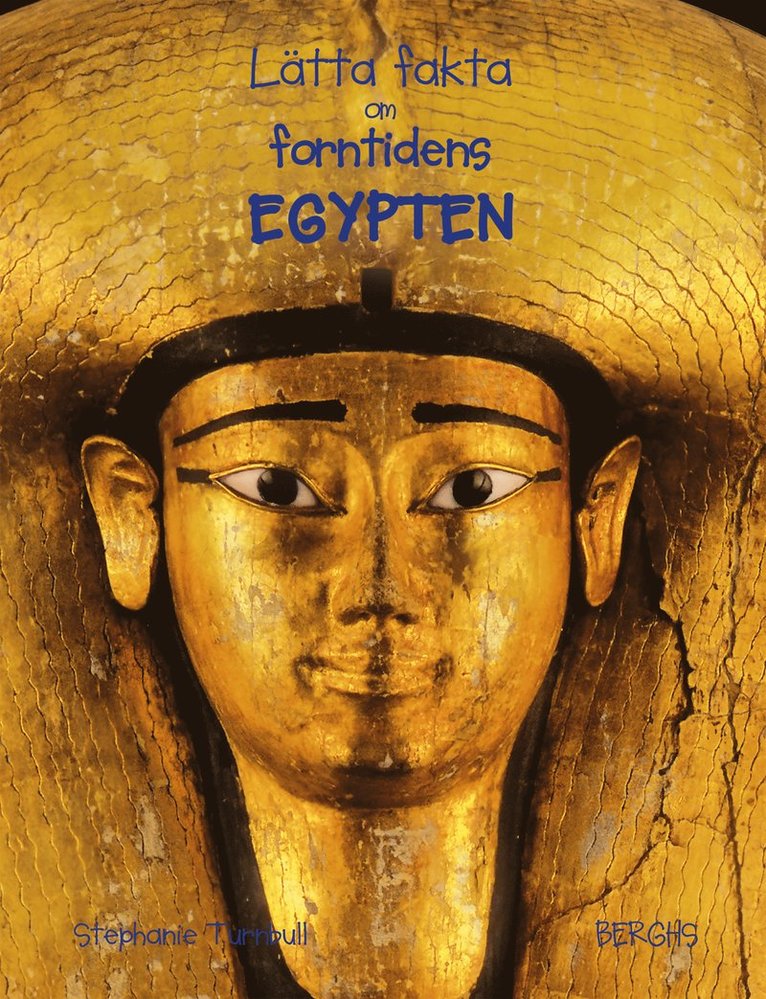 Lätta fakta om forntidens Egypten 1