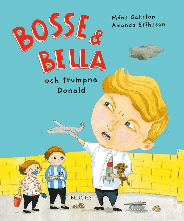 Bosse & Bella och trumpna Donald 1