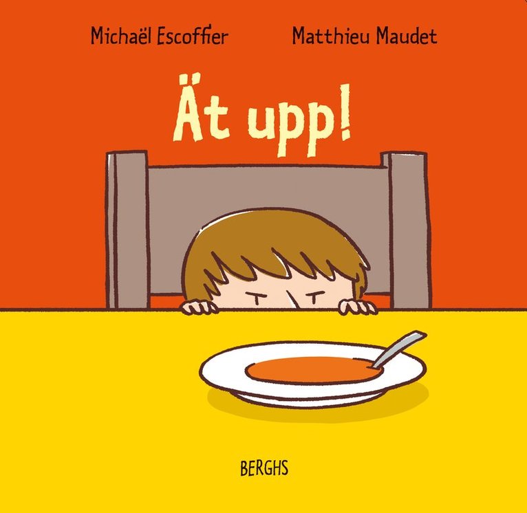 Michaël Escoffier - Ät upp!, Inbunden