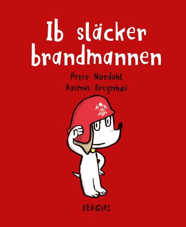 bokomslag Ib släcker brandmannen