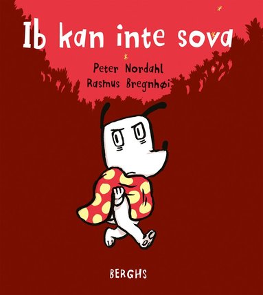 Peter Nordahl, Rasmus Bregnhøi - Ib kan inte sova, Inbunden