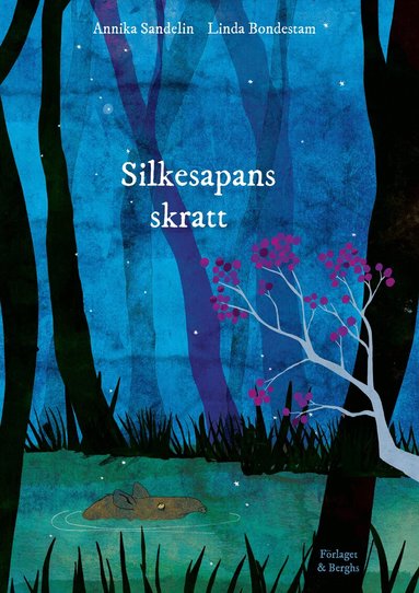 Annika Sandelin - Silkesapans skratt, Inbunden