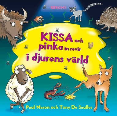 Paul Mason, Tony De Saulles - Kissa och pinka in revir i djurens värld, Inbunden