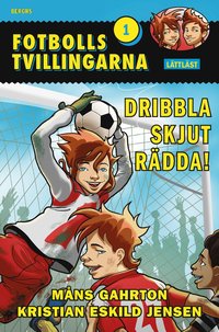 bokomslag Dribbla skjut rädda! (lättläst)