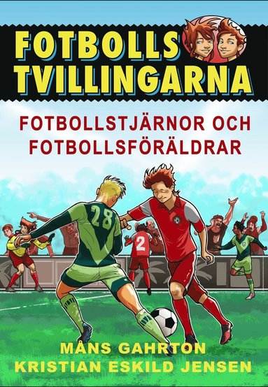 bokomslag Fotbollsstjärnor och fotbollsföräldrar