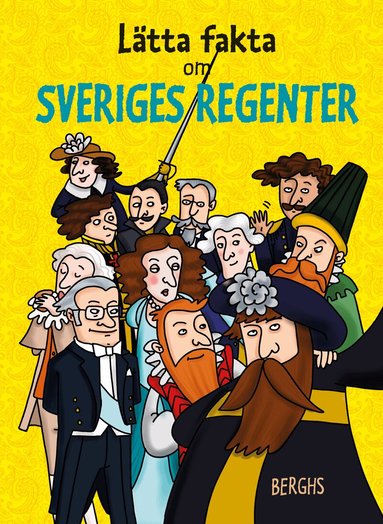 Linda Pelenius - Lätta fakta om Sveriges regenter, Inbunden