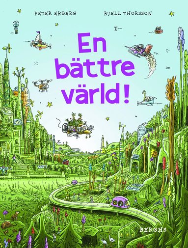 Peter Ekberg, Kjell Thorsson - En bättre värld!, Inbunden