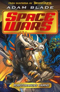 bokomslag Space Wars 1: Robotdrakens hämnd